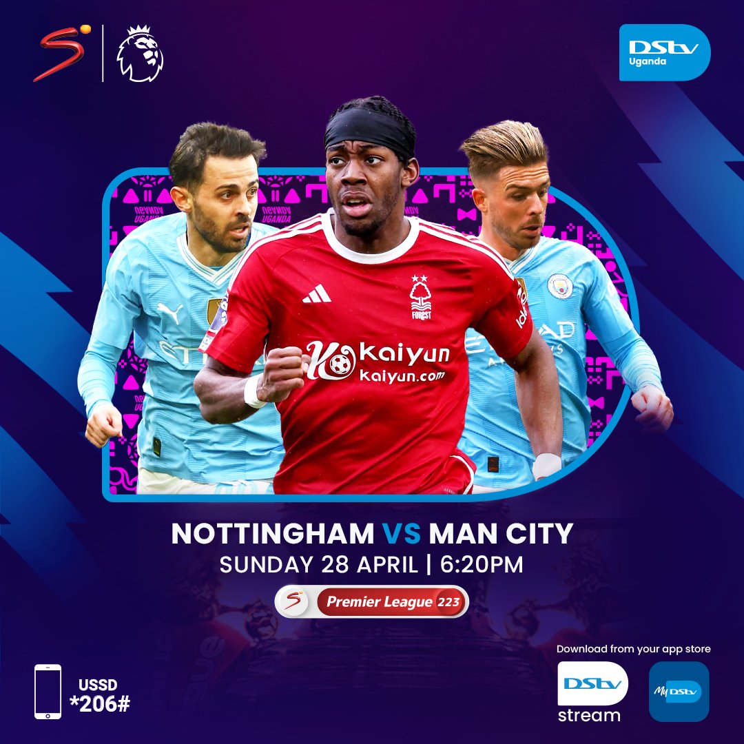 Nottingham Forest are playing for survival and the Cityzens are playing for Glory. 🔥🔥

Catch this clash at 6:20pm, on #SSPremierLeague, CH. 223.

#KatiGunyume