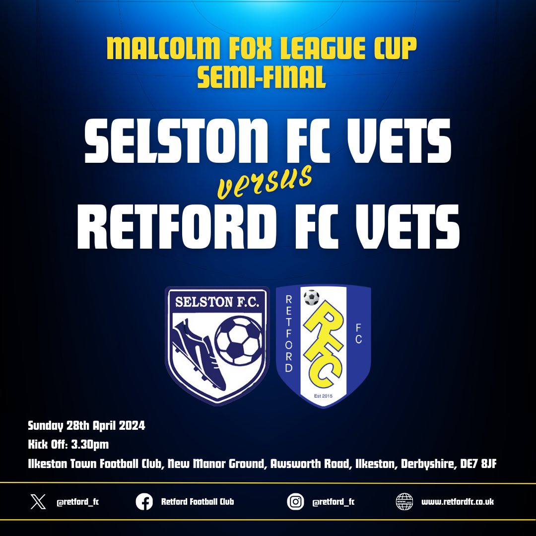 **CHANGE OF VENUE** Retford FC Veterans Semi Final clash against @SelstonFC Veterans will now be played at Ilkeston Town FC with a 3.30pm kick off.