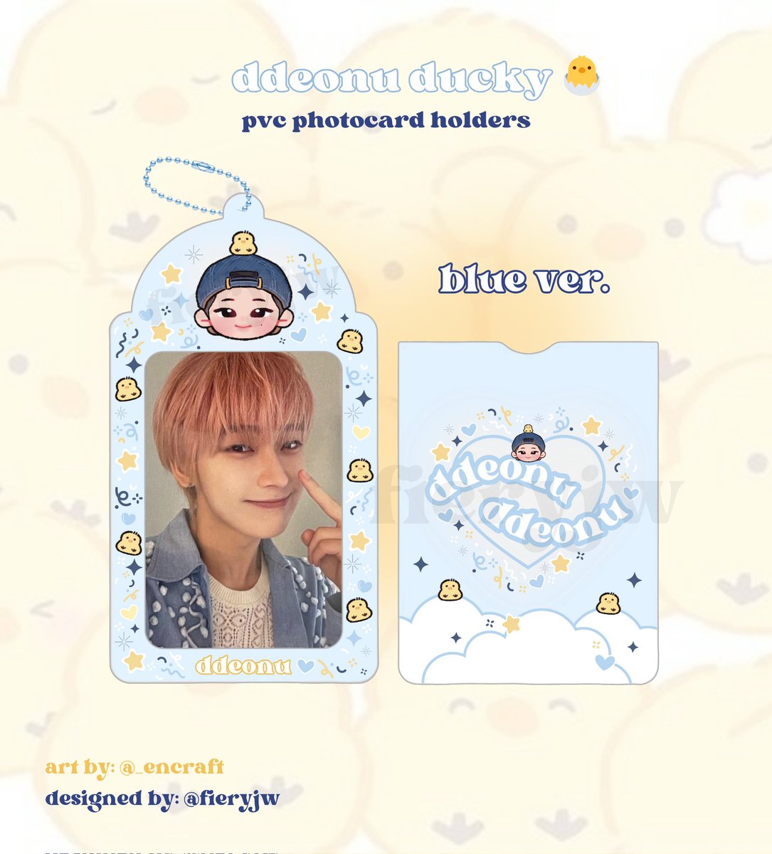 𝙙𝙙𝙚𝙤𝙣𝙪 𝙙𝙪𝙘𝙠𝙮 : photocard holders 🐣💙

𖤐 PRE-ORDER

       - 180 PHP ea
       - first 10 gift: 𝑨𝑪𝑹𝒀𝑳𝑰𝑪 𝑪𝑯𝑨𝑹𝑴

⋆ order form: tinyurl.com/caholsbyfieryjw

𝑹𝑻 𝑳𝑶𝑻𝑻𝑬𝑹𝒀 = 1 𝑾𝑰𝑵𝑵𝑬𝑹 𝑶𝑭 𝑪𝑨𝑯𝑶𝑳

t. wts lfb ph pvc pocahol kim sunoo enhypen