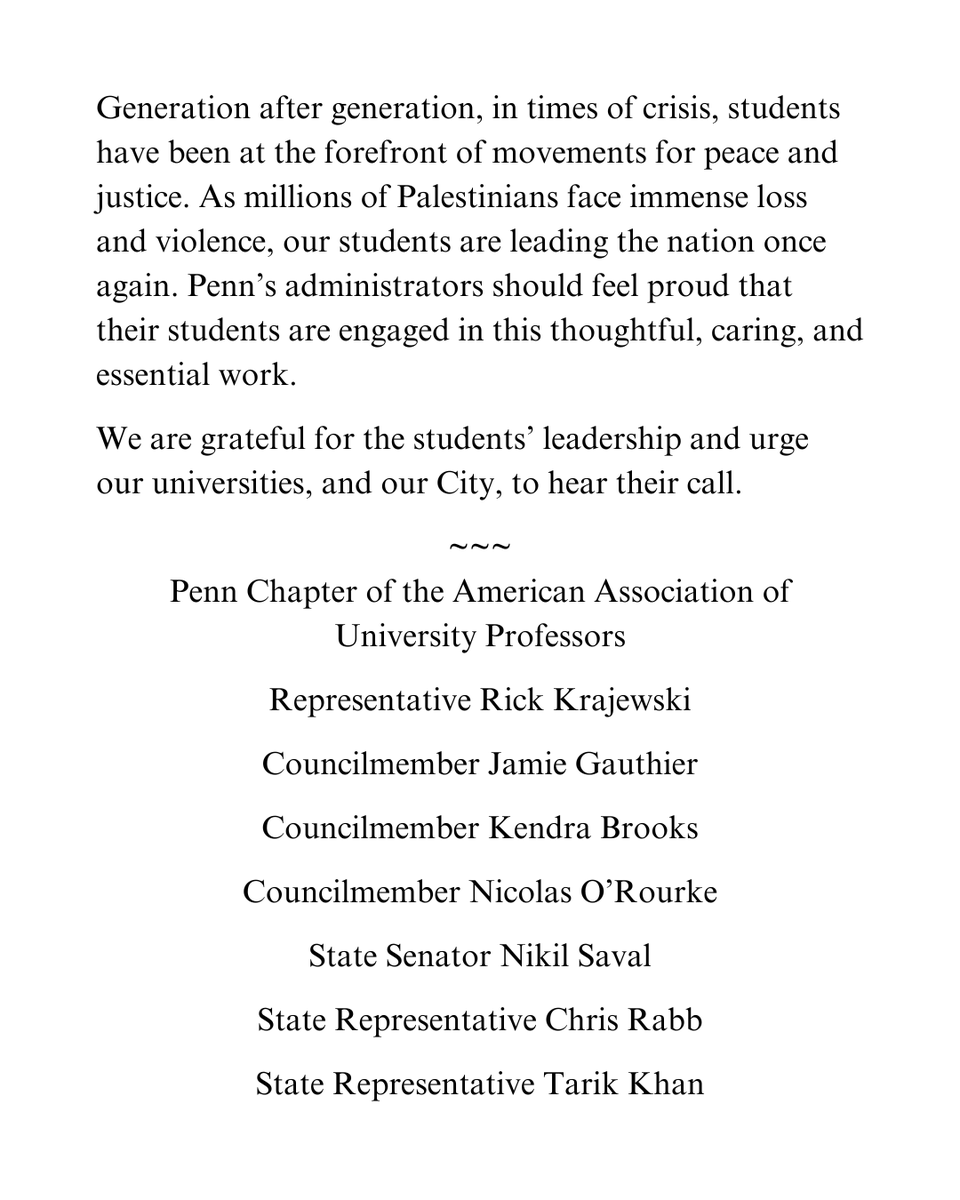 SenatorSaval's tweet photo. Students have always been at the forefront of movements for peace and justice. Proud to join @aaup_penn, @RepKrajewski, @CouncilmemberJG, @KendraPHL, @NicORourkePHL, @RepRabb, and @RepTarik in urging Penn to protect the rights and safety of those engaged in peaceful protest. https://t.co/wgIvRS6HbY