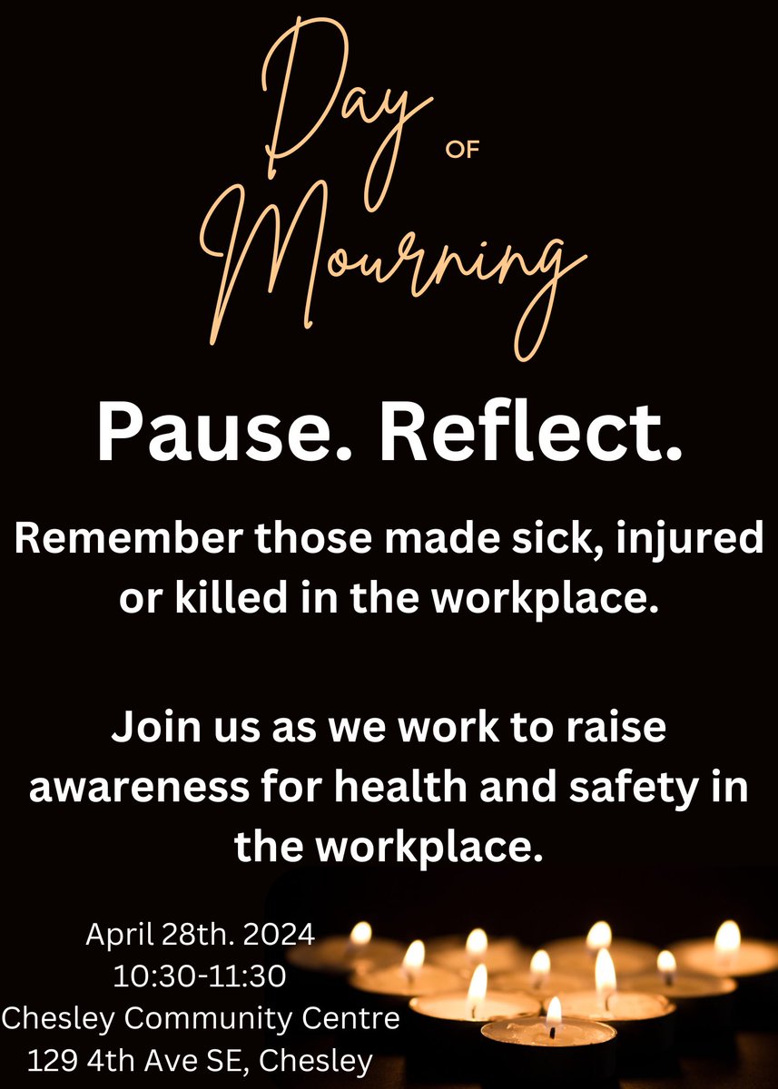 Join #OSSTF District 7 at the #GreyBruce #LabourCouncil Day of Mourning Ceremony today, Sunday, April 28, at 10:30 am at the Chesley Community Centre.