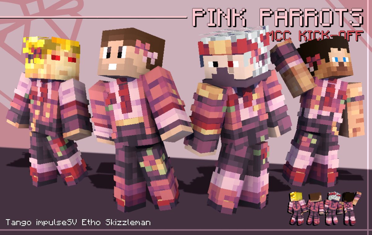 👑 MCC Kick-Off Pink Parrots skins 🎀
➟ team T.I.E.S. with their fancy attire and their mandatory ties!

‒ rts are very appreciated! :D
⇃ Download links for the skins below! ⇂

[ #mccfanart #mccskins #tangotekfanart #impulsesvfanart #ethofanart #skizzlemanfanart #pinkparrots ]