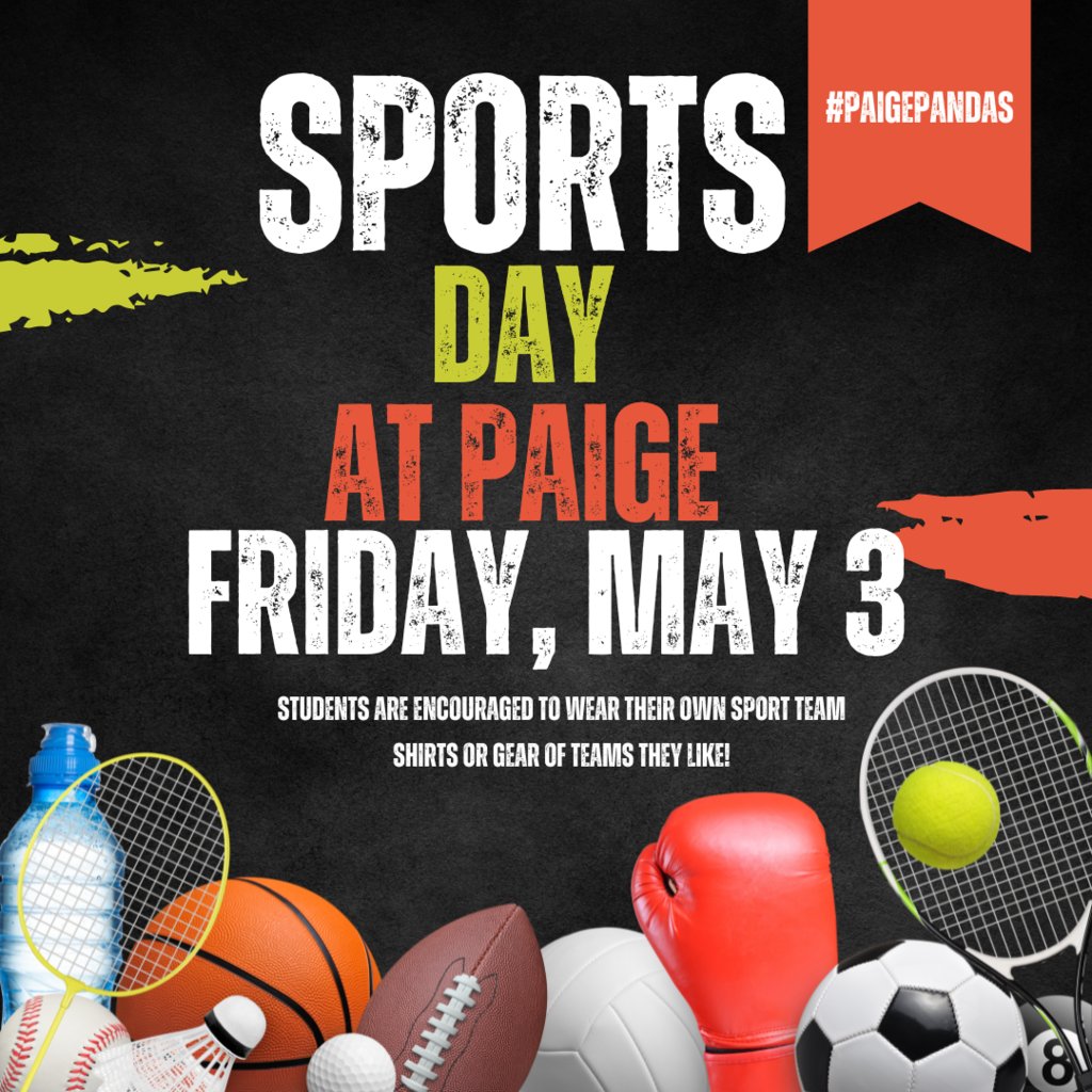 Sports Day @ Paige on Friday, 5/3! 🥎🥍👟⚽🏈

Students are encouraged to wear their own sports team shirts or gear of teams they like!

#spiritday #paigepandas 🐼