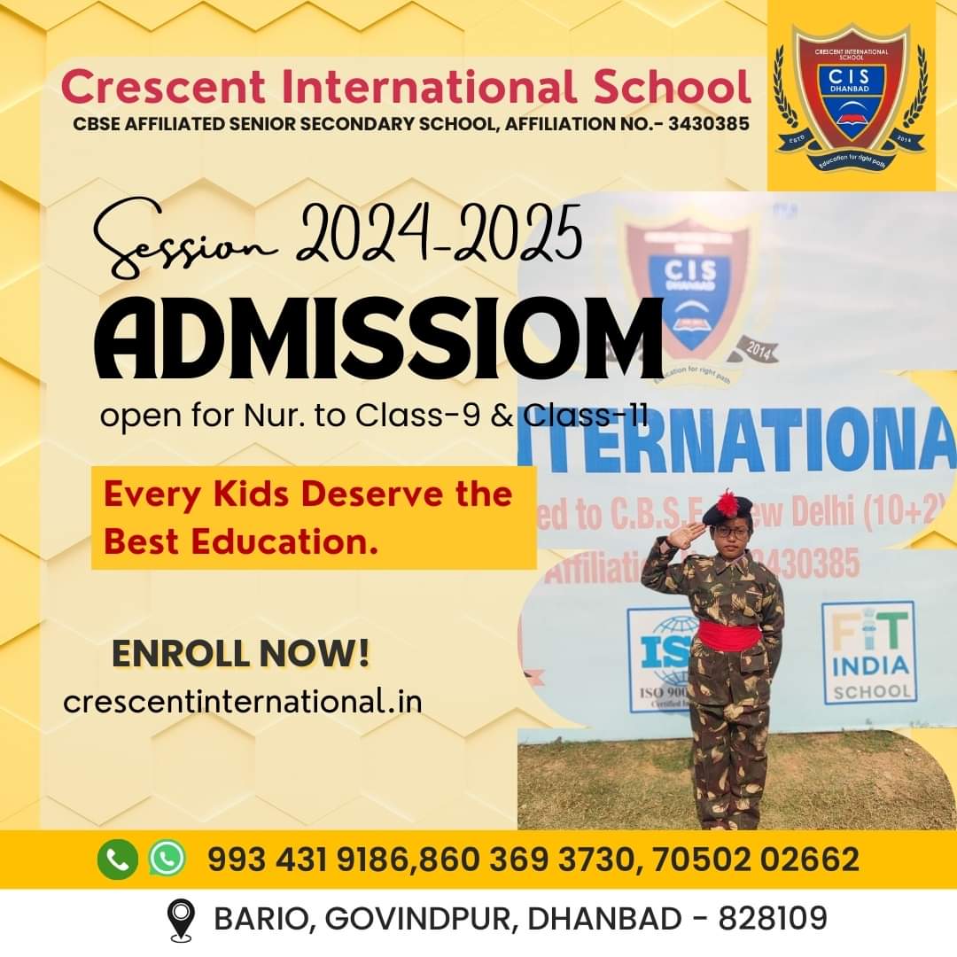 Admission Open 2024-25 NURSERY TO STD.-XII 
Help Desk : +91 9934319186, 86036 93730 
.
#CBSEAffiliated_School #Award_Winning_School_Dhanbad #CrescentInternationalDhanbad #admission2024-25