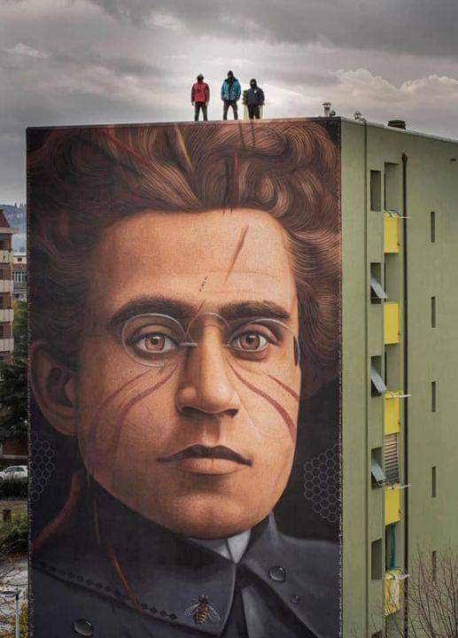 'Educate yourselves because we’ll need all your intelligence. Stir yourselves because we’ll need all your enthusiasm. Organize yourselves because we’ll need all your strength.' - Antonio Gramsci A mural of Gramsci by Italian artist Jorit on a council housing block in Florence.