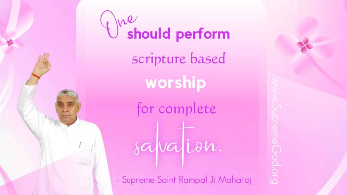 #GodEveningSunday One should perform scriptures based worship for complete salvation. Must read sceard book Gyan Ganga