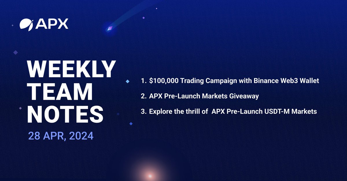 📝 APX Weekly Team Notes — 28 Apr, 2024 1️⃣ $100,000 Trading Campaign In an exciting collaboration with @Web3WithBinance, Earn your share of $100,000 APX in rewards by trading on-chain perps via the APX dApp on Binance Web3 Wallet! 👉Learn More: apxfinance.link/100k-giveaway