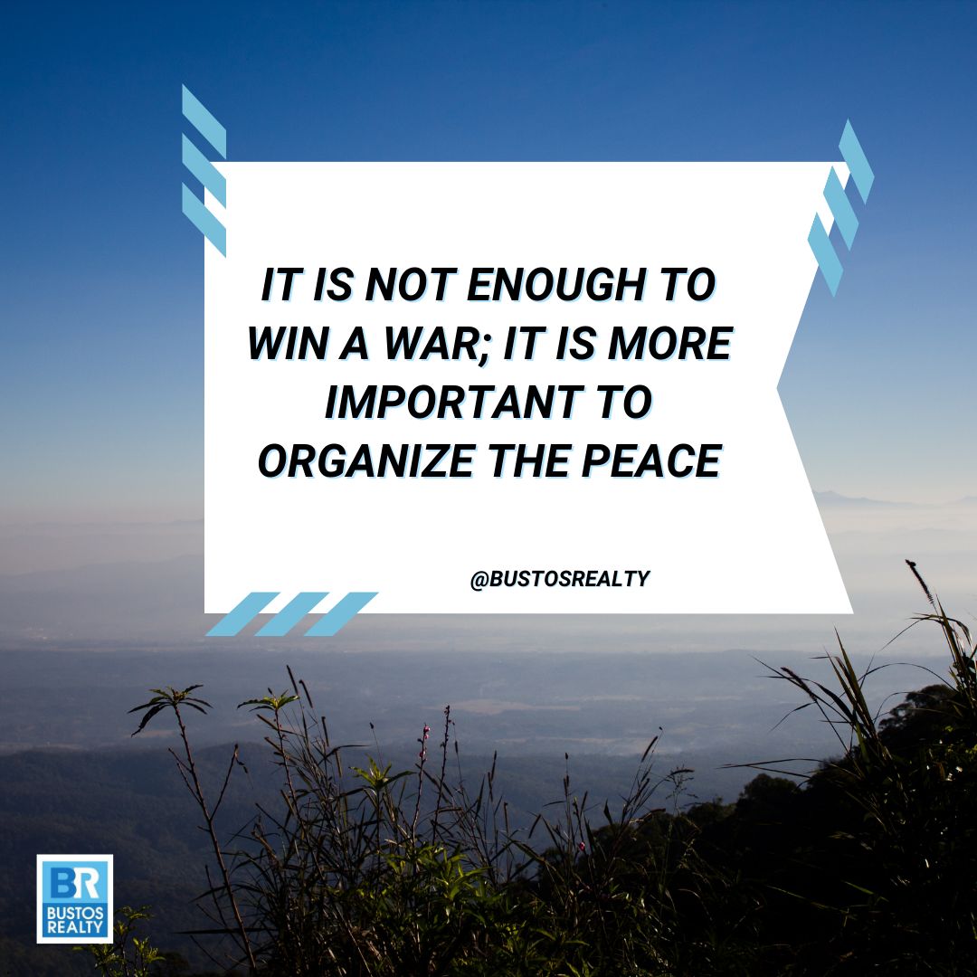 Victory in war is just the beginning; true significance lies in organizing lasting peace. 

#PeaceBuilding #PostConflict #Diplomacy #Reconciliation #GlobalLeadership #Harmony #Priorities