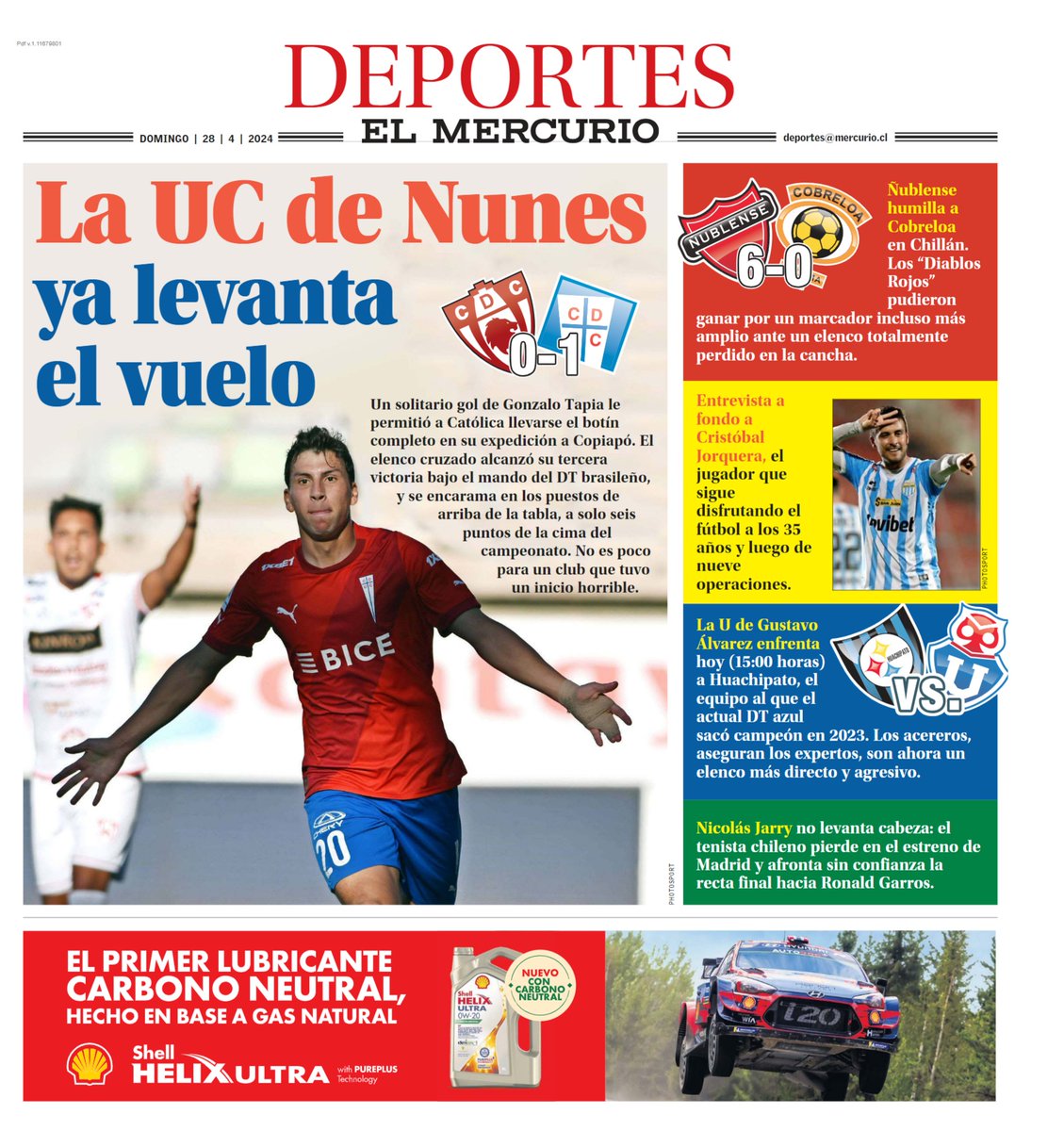 Hoy en la edición impresa; La UC trepa en la tabla con un trabajado triunfo sobre Copiapó · Ñublense humilla a Cobreloa · Entrevista a Cristóbal Jorquera · Jarry no mejora en la arcilla europea. Más detalles en elmercurio.com/deportes