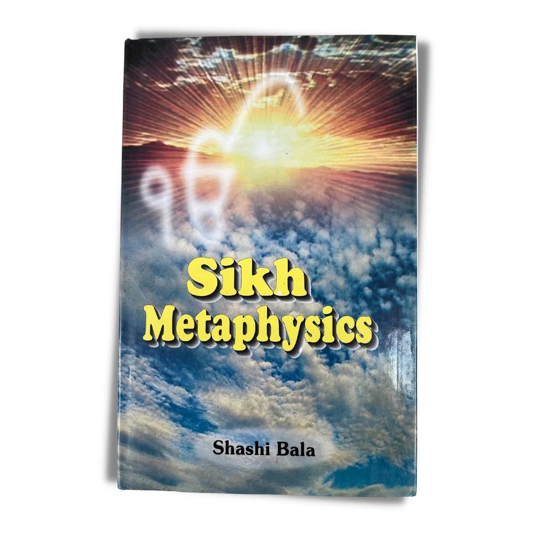 Sikh Metaphysics by Shashi Bala ramblingsofasikh.co.uk/collections/al…