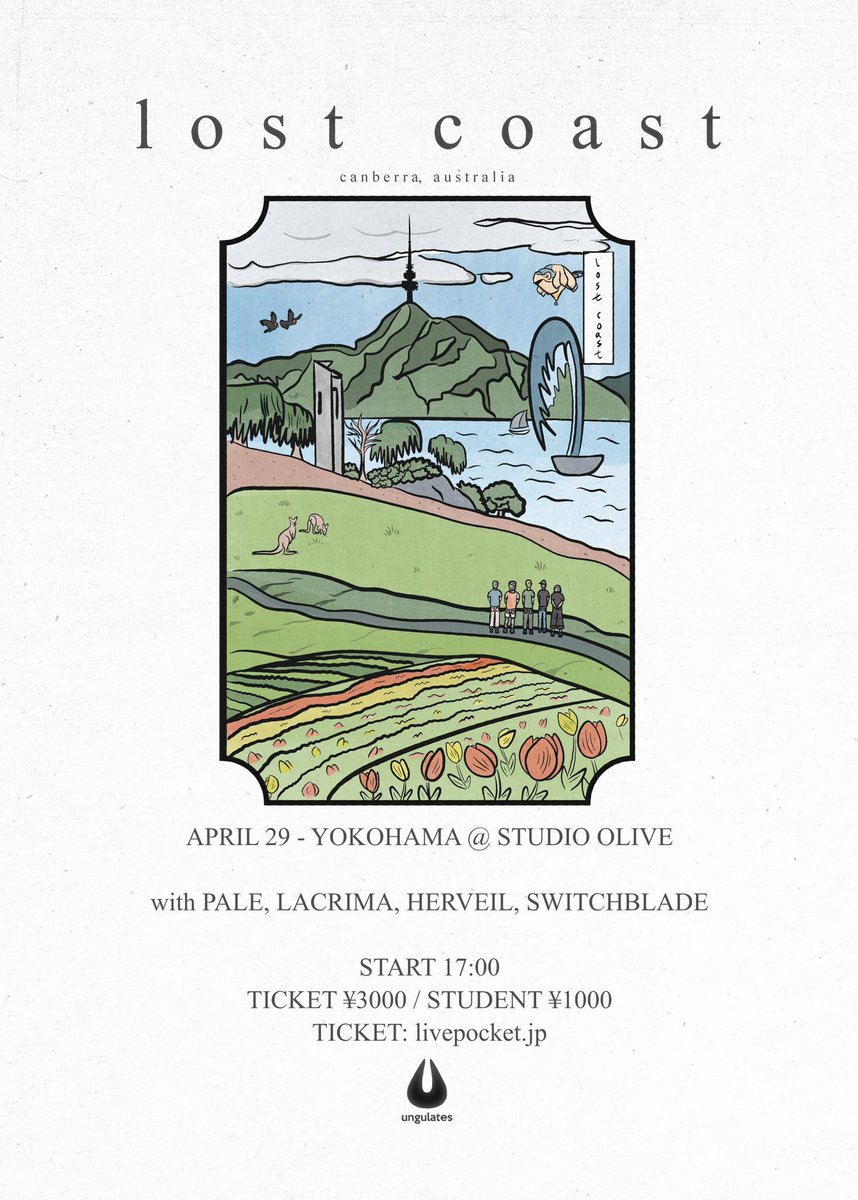明日ツアーファイナルよろしくお願いします！
【LOST COAST Japan Tour】

4/29 YOKOHAMA @ STUDIO OLIVE

UNGULATES presents 'LOST COAST Japan Tour'

LOST COAST (Canberra, AUS)
PALE
LACRIMA
HERVEIL
SWITCHBLADE

START 17:00
TICKET ¥3000 / STUDENT ¥1000

TICKET: ungulatestokyo@gmail.com