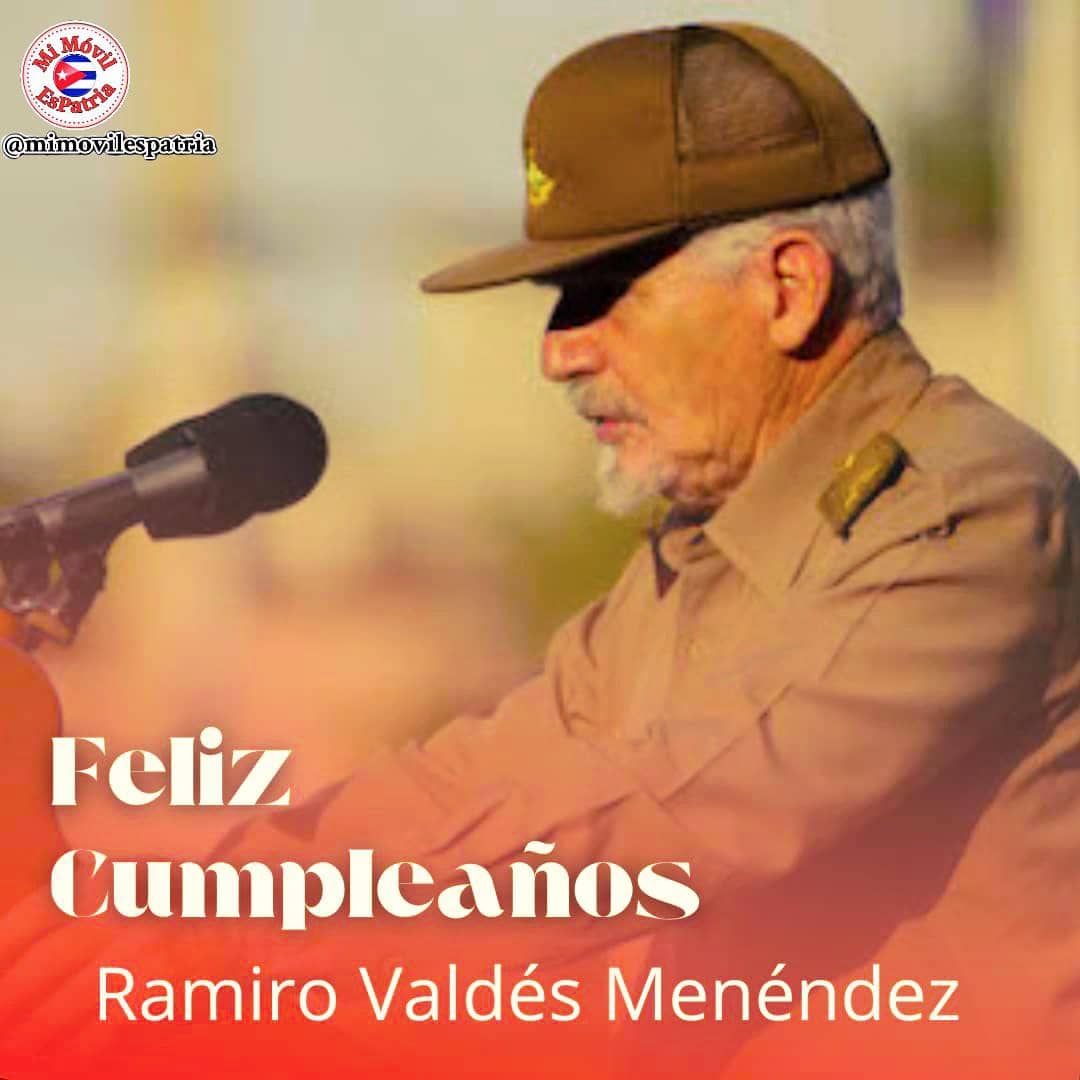 Buenos días #Cuba hoy está de cumpleaños el Héroe de la República de Cuba y Comandante de la Revolución Ramiro Valdés Menéndez, uno de los líderes históricos del proceso revolucionario cubano. ¡Muchas felicidades! #MiMóvilEsPatria