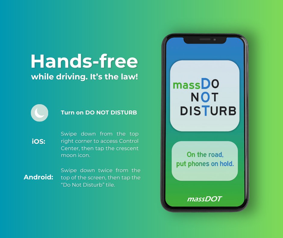 Here is an important message from our friends at MassDOT to remind everyone about the Hands-Free Law.

Every click, swipe, and notification can wait. Drive distraction-free by putting your phone on ‘Do Not Disturb’. 📵 #massdonotdisturb