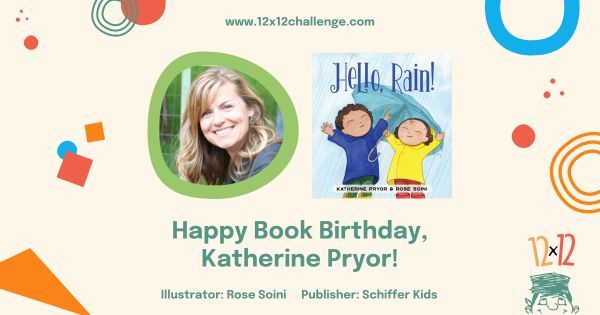 Yay! It's #12x12PB member @readyourgreens (Katherine Pryor)'s Book Birthday for her #picturebook, HELLO, RAIN!, illustrated by Rose Soini and published by @schifferkids!! See ALL of April's book birthdays: buff.ly/43OXTTS #newbook