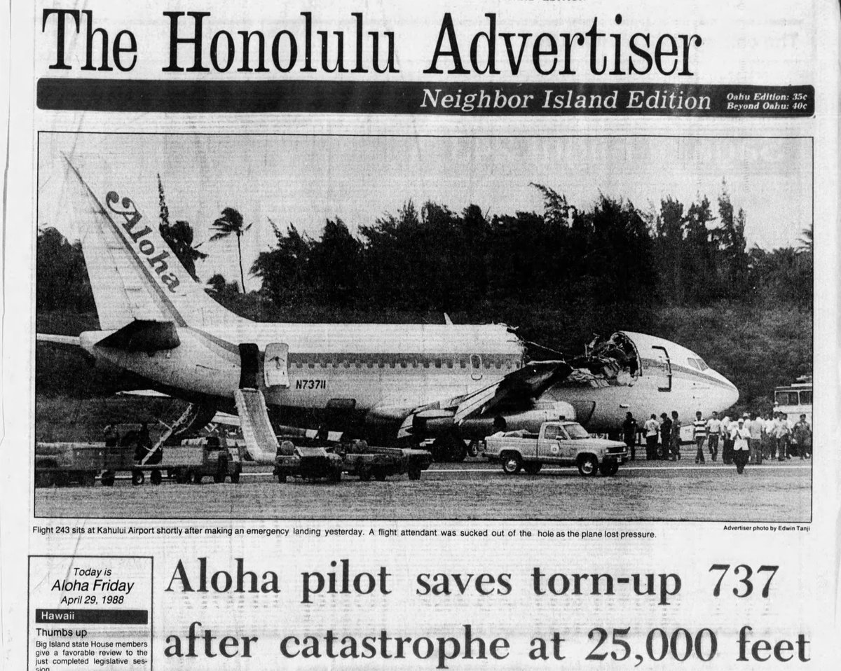 On 28 Apr 1988, the pilot of Aloha Airlines Flight 243 successfully landed the plane after its roof had torn off in flight between Hilo & Honolulu. Tragically, one flight attendant died. See the Honolulu Advertiser front page on our site. @StarAdvertiser newspapers.com/article/the-ho…