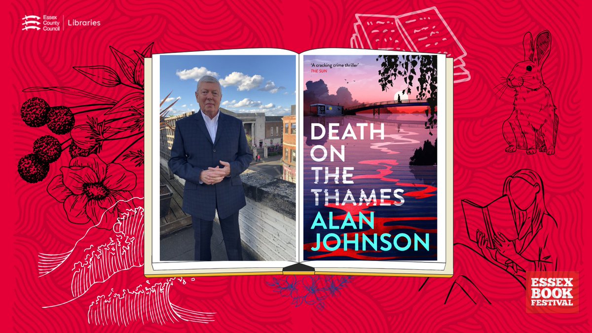 Politician turned award-winning author Alan Johnson returns to @EssexBookFest to discuss his latest thriller, Death on the Thames. #Chelmsford Library 🏫 7- 8pm⏰ Wed 19 Jun 📅 List of Festival events and to book: libraries.essex.gov.uk/news/get-your-… @alan_books @headlinepg