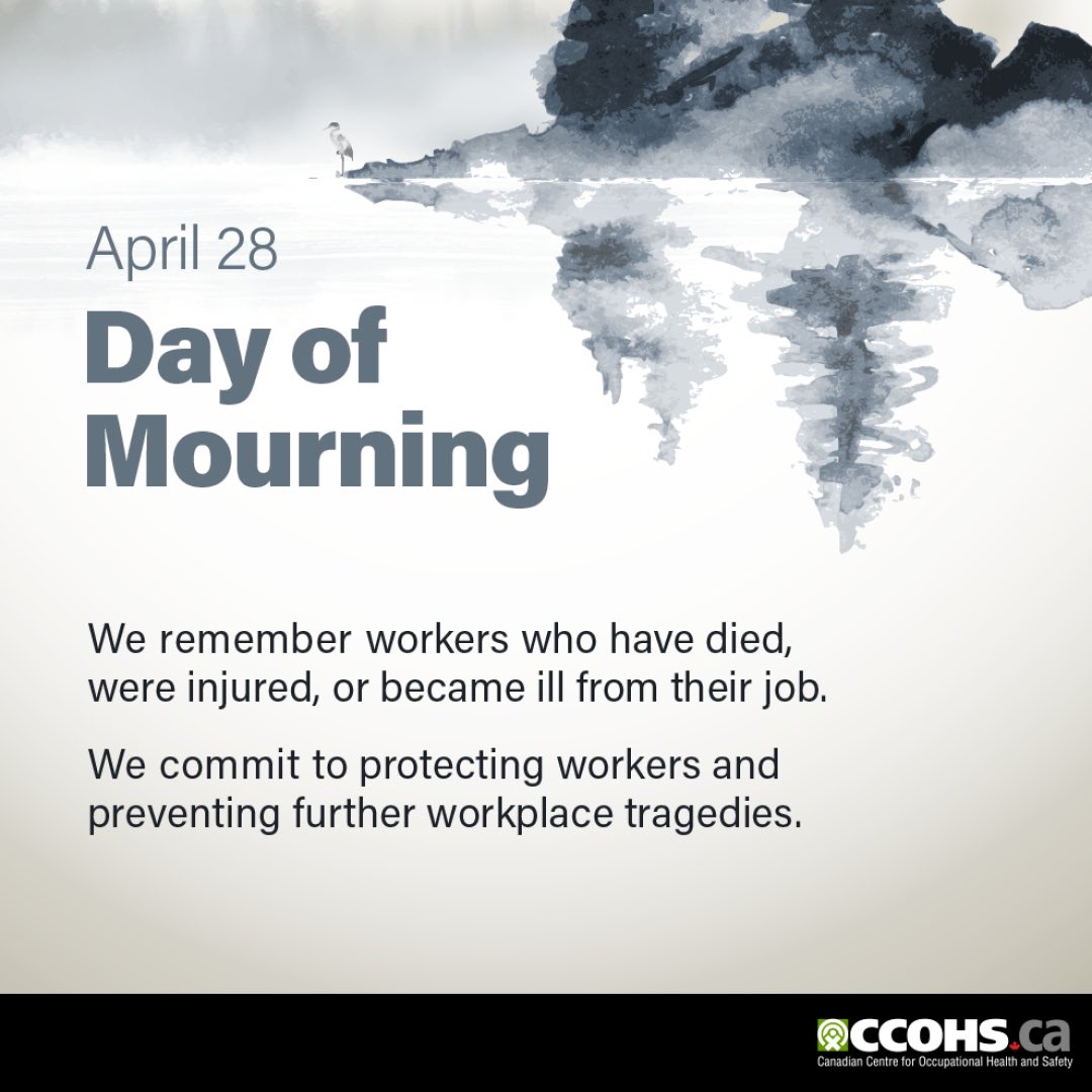 The National Day of Mourning, held annually on April 28, is a time to remember those who died, were injured or made ill from their work. It also marks a time where we can commit to protecting workers and preventing further workplace tragedies. #DayOfMourning…