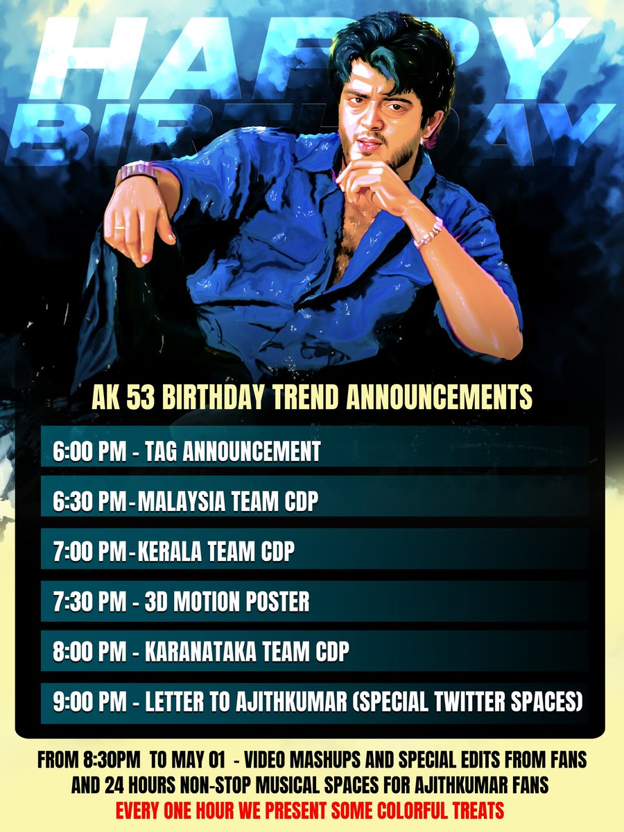 AK53 birthday celebration 🎉 The online celebrations will start from the following schedules 👍 Kindly refer the image for more informations regarding AK53 birthday celebration in Twitter-X #AdvanceHBDAjithkumar #AjithKumar