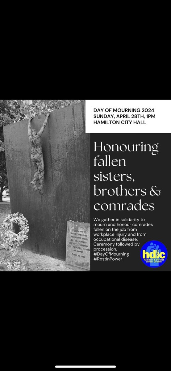 Today, on the National Day of Mourning, we remember and honour the workers who have lost their lives, been injured or fallen ill. In Hamilton, @hamiltonlabour ceremony will be held at Hamilton City Hall, Council Chambers beginning at 1 p.m. today. All are welcome.