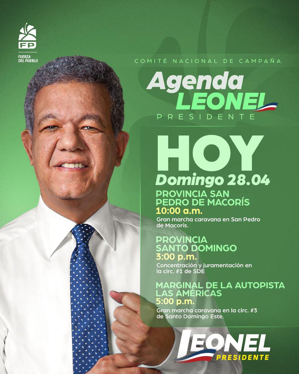 #FPComunica | Compartimos la agenda de hoy donde @LeonelFernandez encabezará #CaravanaFP 📍San Pedro de Macorís 📍Provincia Santo Domingo 📍Marginal De Las Americas Con la #FuerzaDelapueblo decimos #VolvamosPaLante
