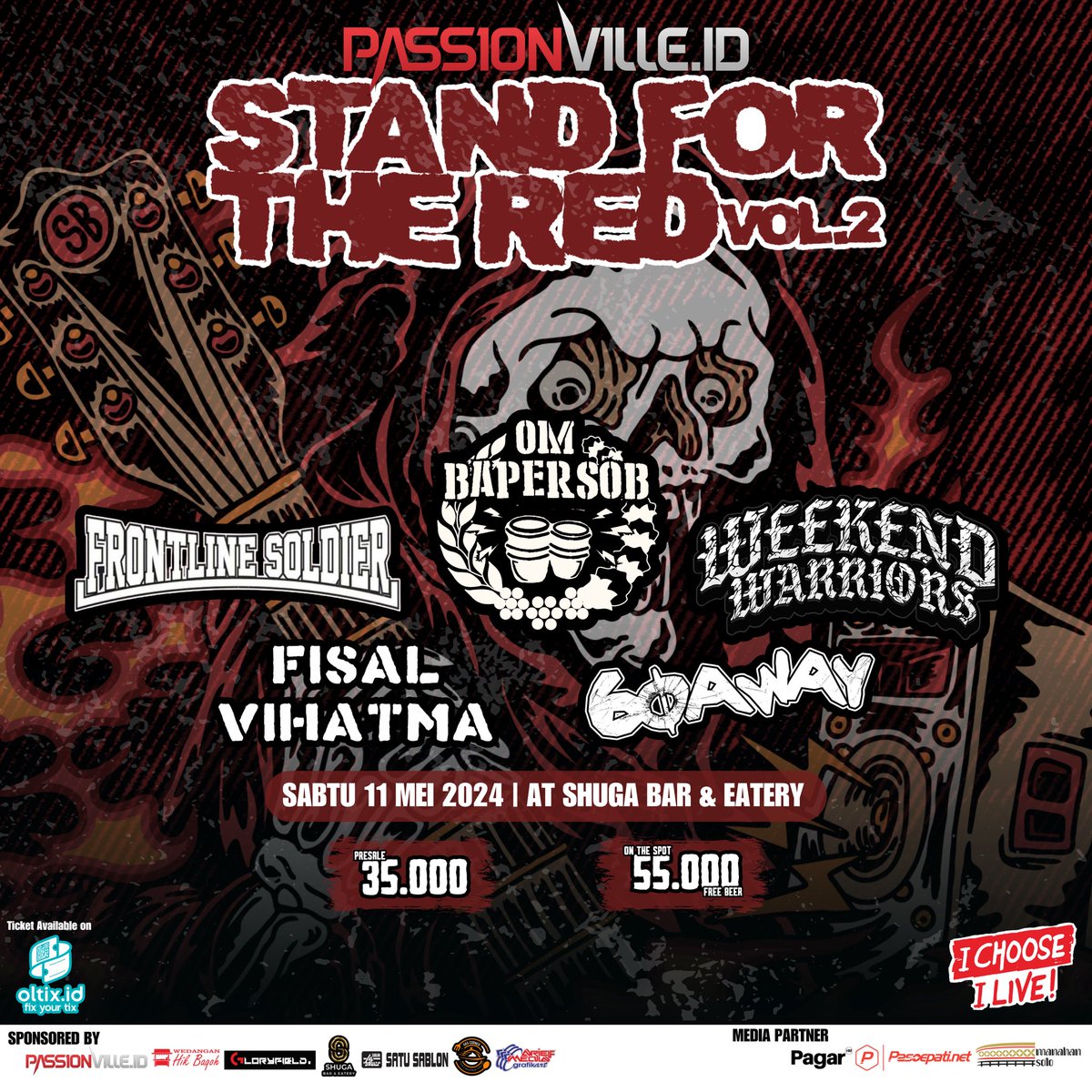 STAND FOR THE RED VOL 2

THE EVENT WILL BE HELD ON
🗓 11 Mei 2024
📍Shuga bar & eatery

GUEST STAR
- @Ombapersob
- @weekendwarriors.solo
- ⁠@fs13official_
- ⁠@60.a___way
- ⁠@fisalvihatma