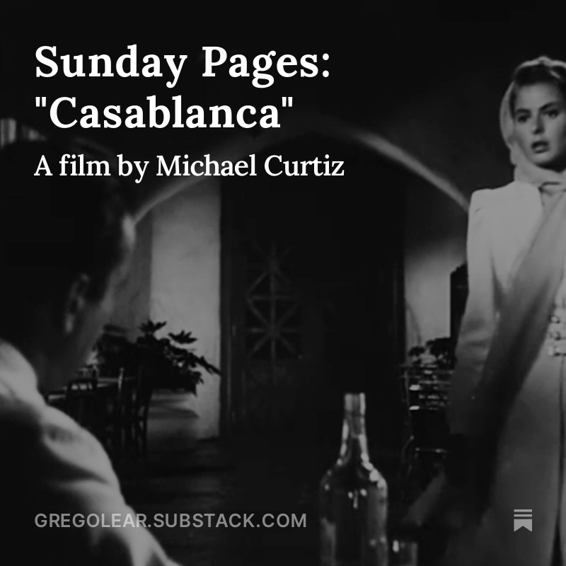 'When I first watched the movie in 1992, I was more concerned with the romantic content....But it is impossible to watch Casablanca in 2024 and not focus on the Nazis.' gregolear.substack.com/p/sunday-pages…