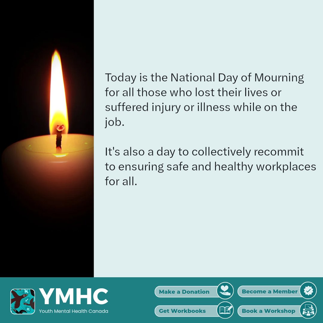 Let's create workplaces that are safe and healthy in all ways. #NationalDayofMourning #WorkplaceSafety #workplacementalhealth #workplacewellbeing #MentalHealthMatters #ymhc #SuicidePrevention