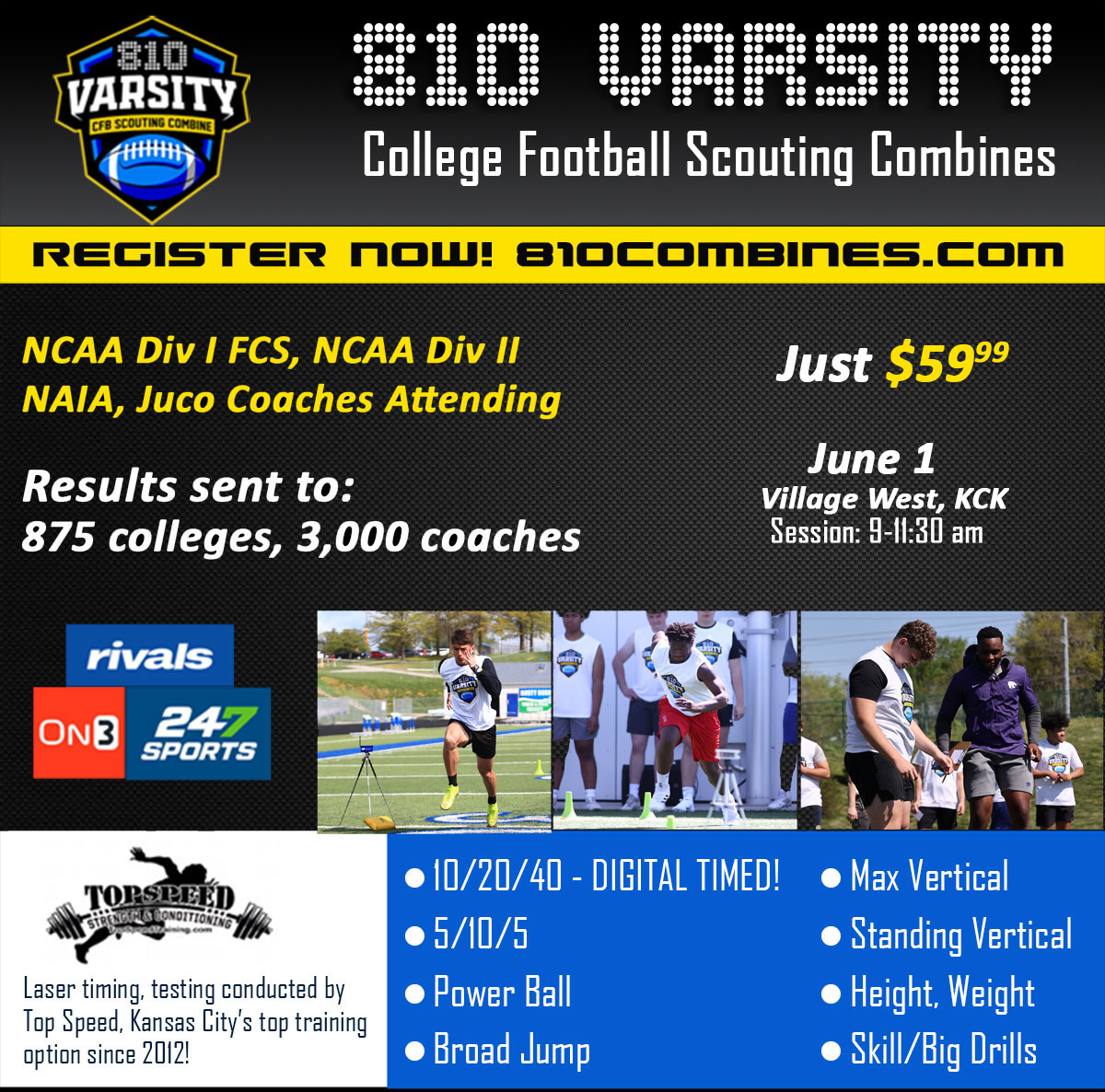 810 Varsity College Football Scouting Combines 📅June 1 👓College coaches: NCAA Div I (FCS), NCAA Div II, NAIA, Juco 💸Just $59.99 🖊️Register now! bit.ly/3PlYt74 🔢More details: 810combines.com