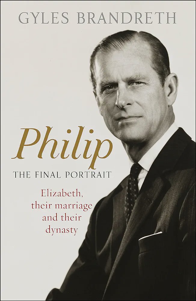 Philip: The Final Portrait #GylesBrandreth #Books #Royals