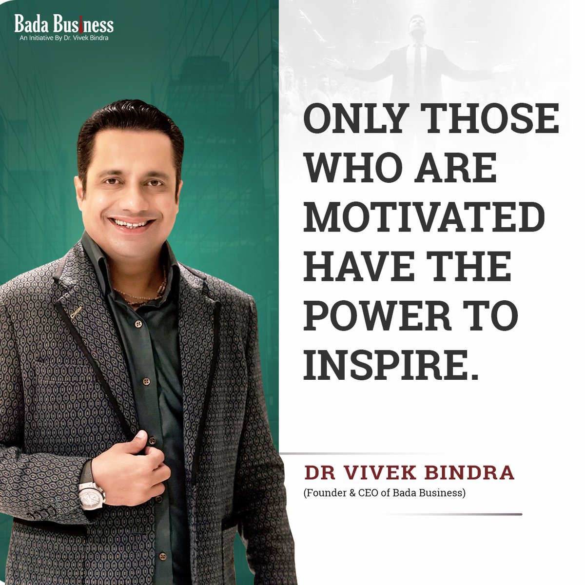 If you are motivated, you can inspire others.

#DrVivekBindra #BadaBusiness #VBQuote #Motivation