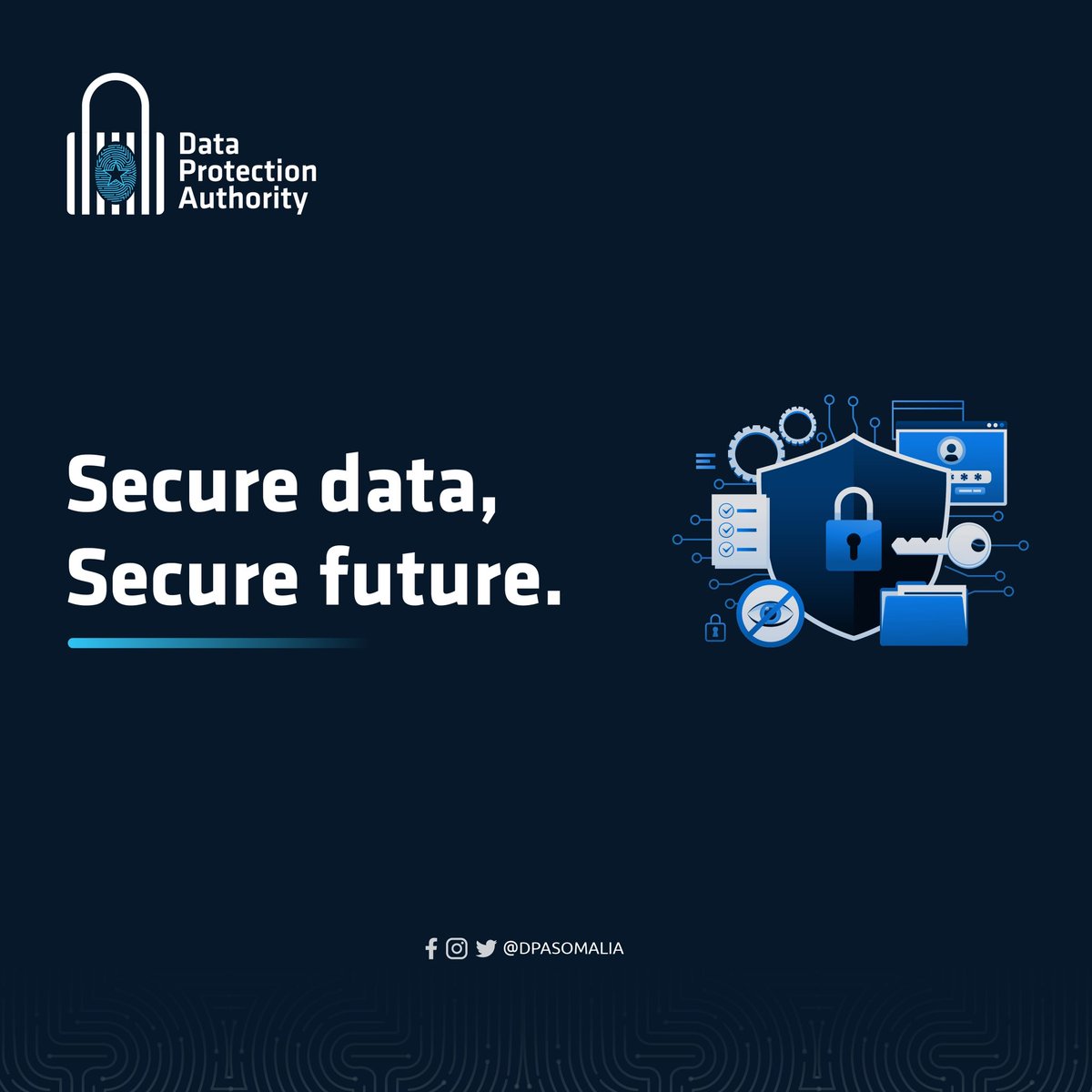 Protecting data today, safeguards our future tomorrow. #PrivacyMatters #DPASomalia