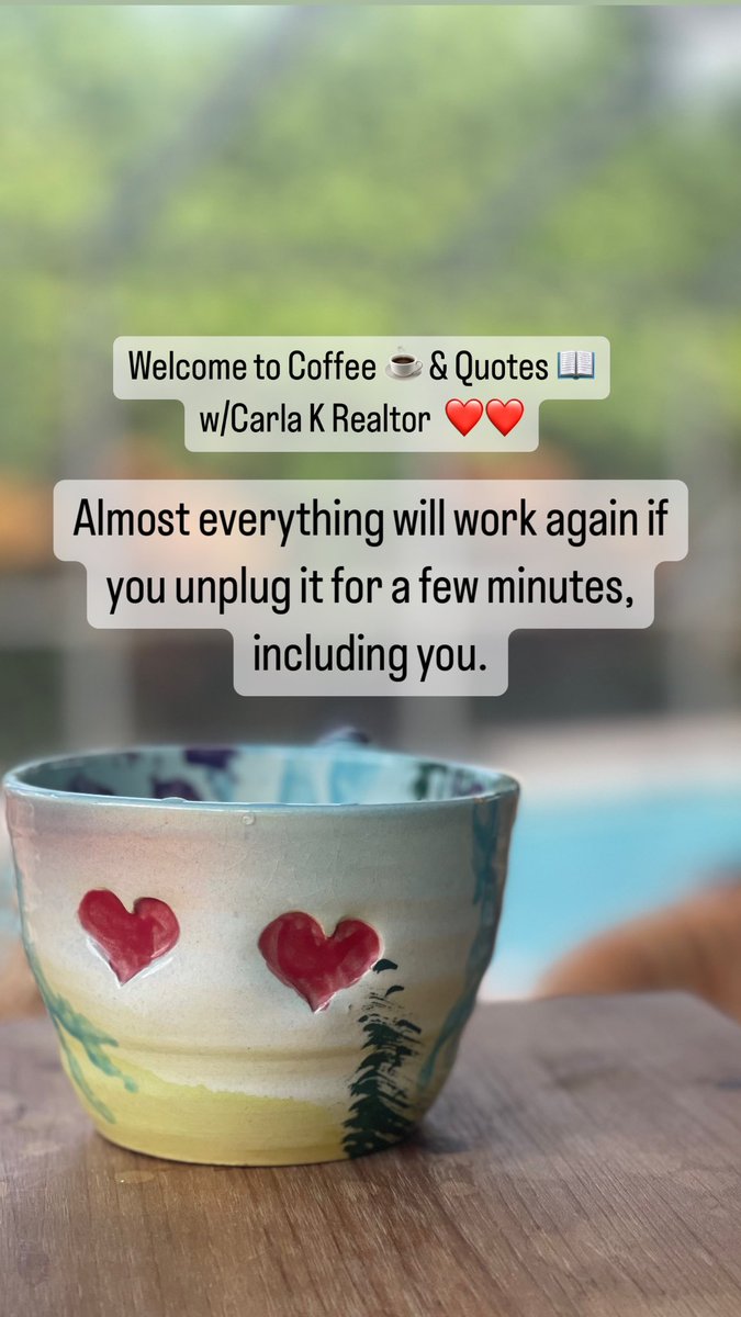 Welcome to Coffee ☕️ & Quotes 📖 w/Carla K Realtor ❤️❤️

“Almost everything will work again if you unplug it for a few minutes, including you.” 

Stay Sunny ☀️ 
#quotes #CarlaKRealtor #pictureitdone #bocaratonrealtor #soflalifestylerealtor 
#carlasellsboca
#carlaksellsrealestate