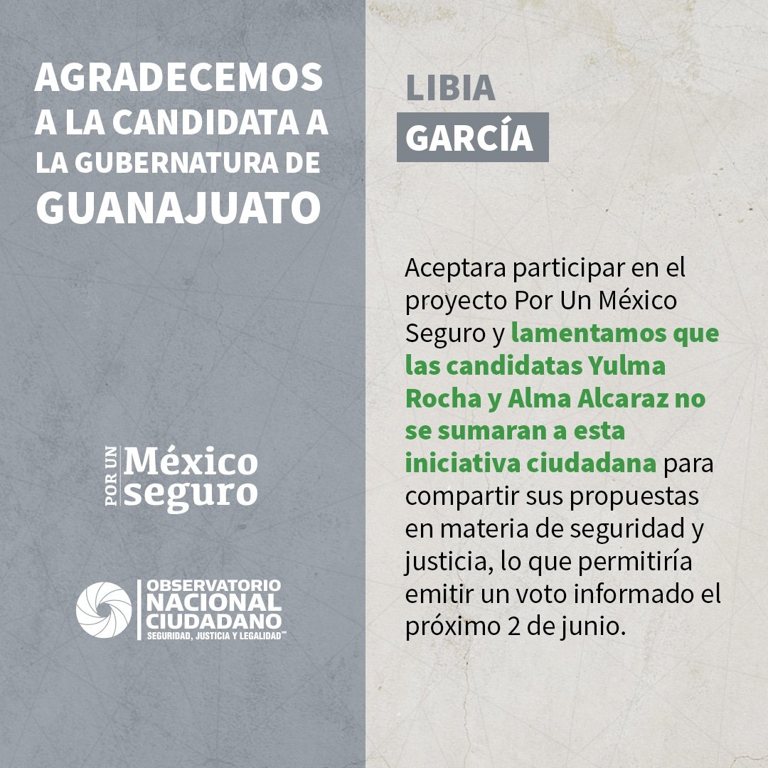 Agradecemos a la candidata @LibiaDennise su participación en el proyecto #PorUnMéxicoSeguro. Lamentamos que las candidatas @yulmarocha y @AlmaAlcarazH no se sumaran a esta iniciativa ciudadana para compartir sus propuestas en materia de seguridad y justicia, lo que permitiría…