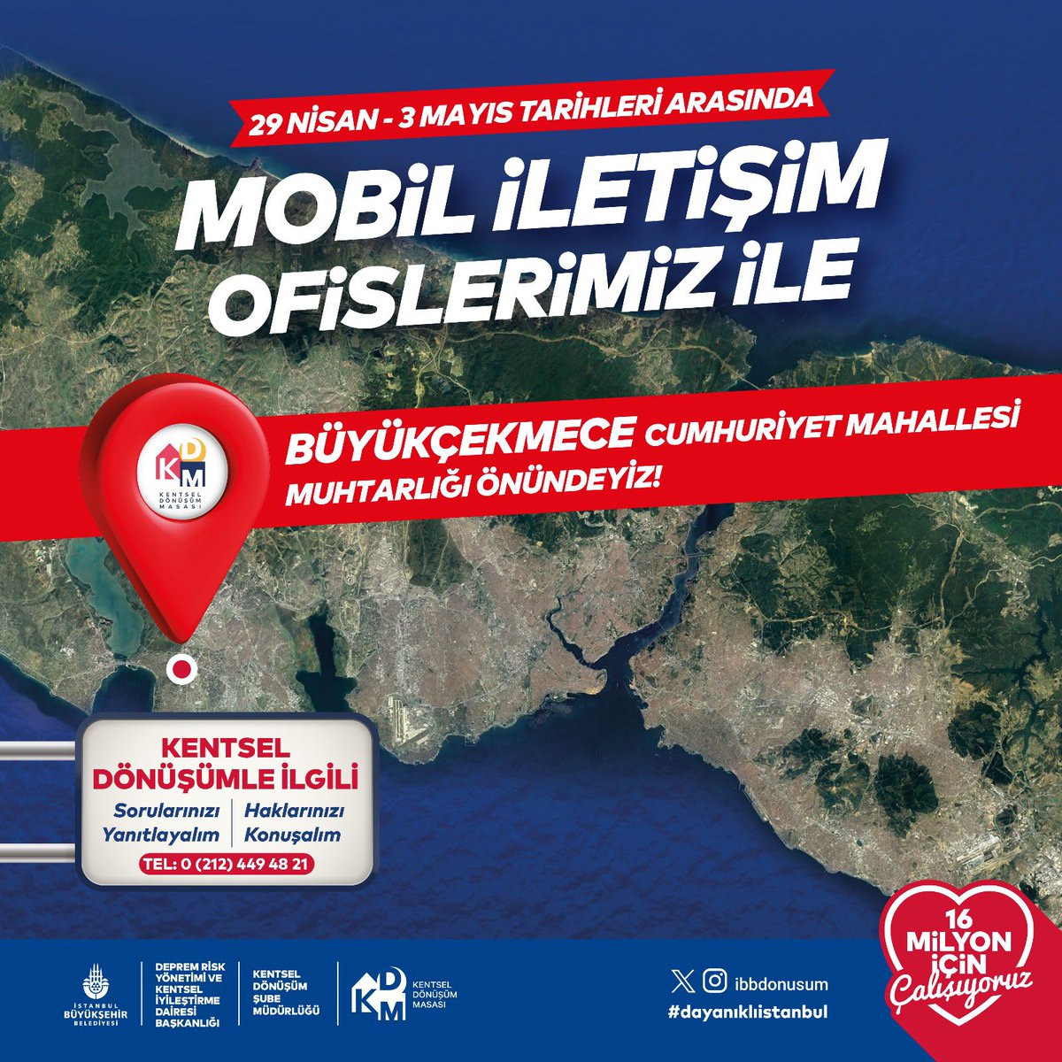 #KentselDönüşüm Mobil İletişim Ofisimiz 29 Nisan 3 Mayıs tarihleri arasında Büyükçekmece, Cumhuriyet Mahallesi Muhtarlığı önünde olacak .                             
Gelin, kentsel dönüşüme dair HAKLARINIZI konuşalım, SORULARINIZI yanıtlayalım. 
#dayanıklıistanbul #buyukcekmece