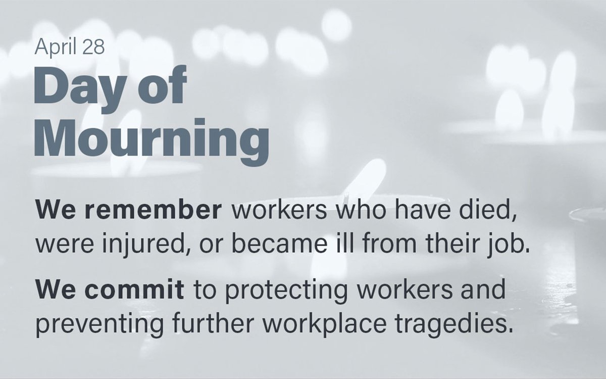 Today we remember and honour those lives lost or injured due to a workplace tragedy. It’s also a day to collectively renew our commitment to improving health and safety in the workplace and to preventing further injuries, illnesses and deaths.