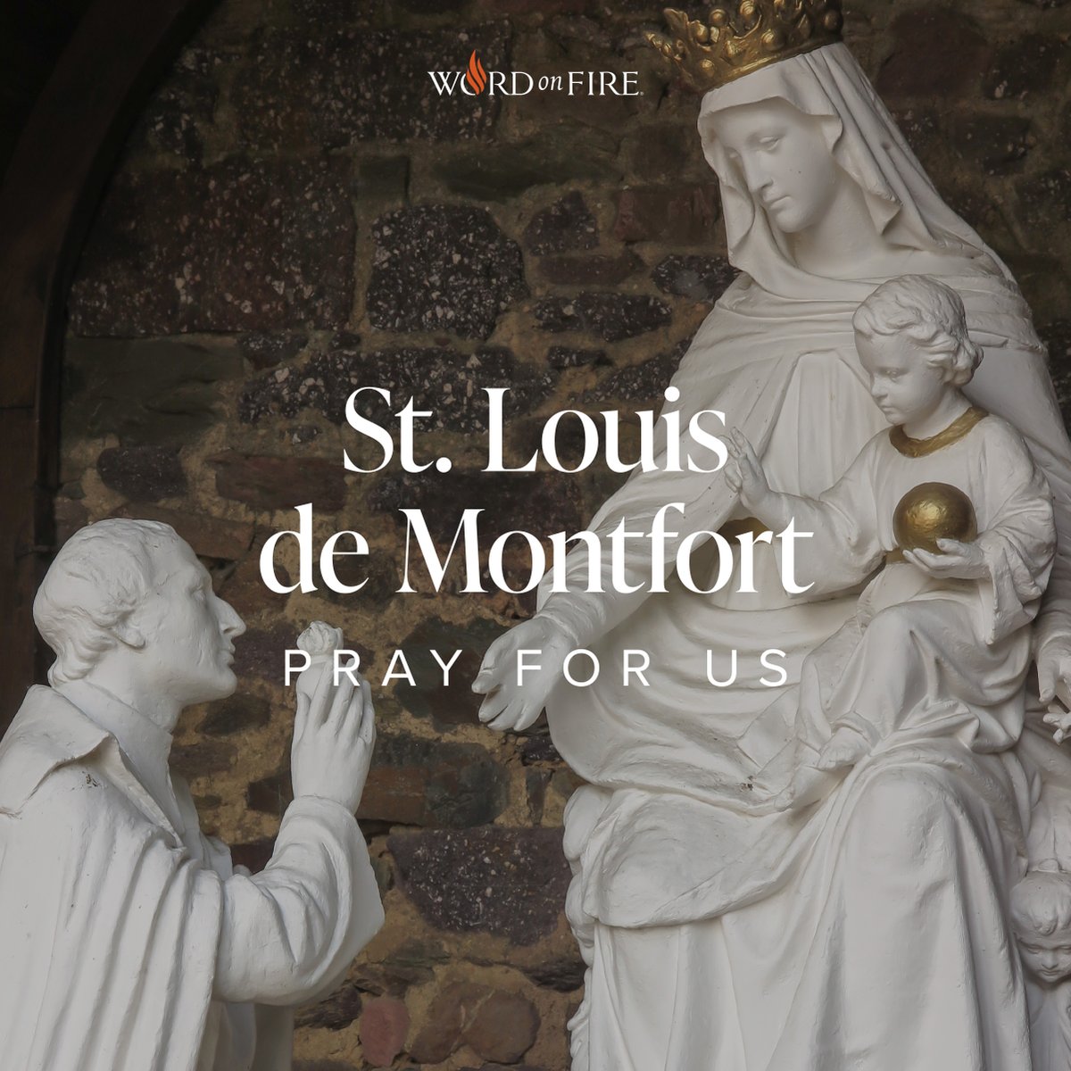 St. Louis de Montfort, pray for us!