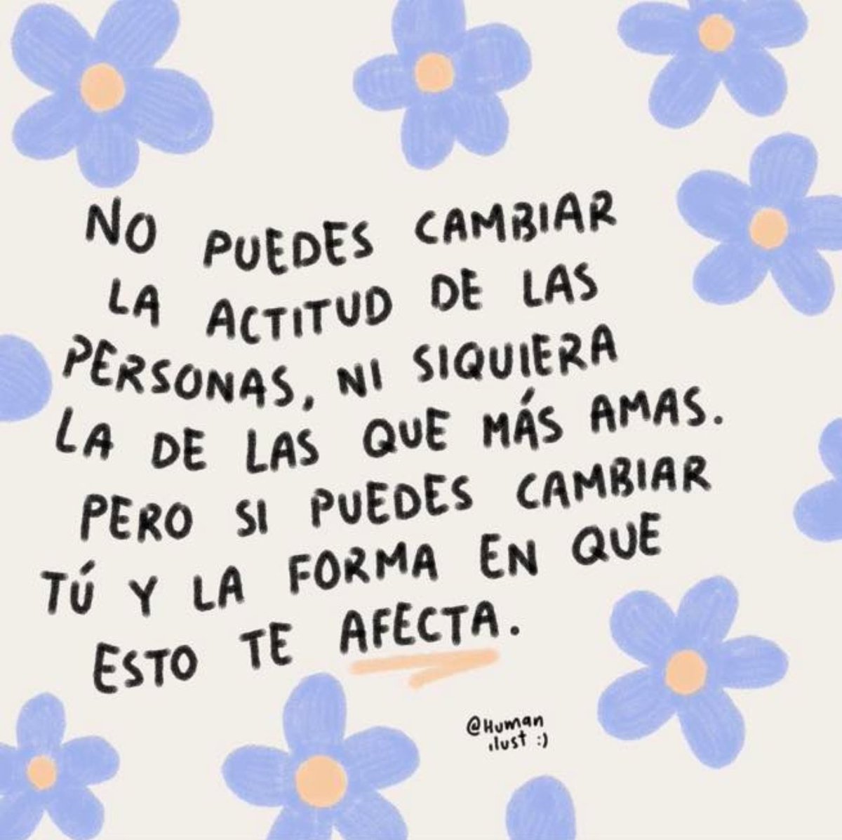 Intentar cambiar las cosas que no podemos controlar, solo nos lastimarán y afectarán nuestra salud mental y física. Pero puedes determinar cómo reaccionar a ello. #FelizDomingo
