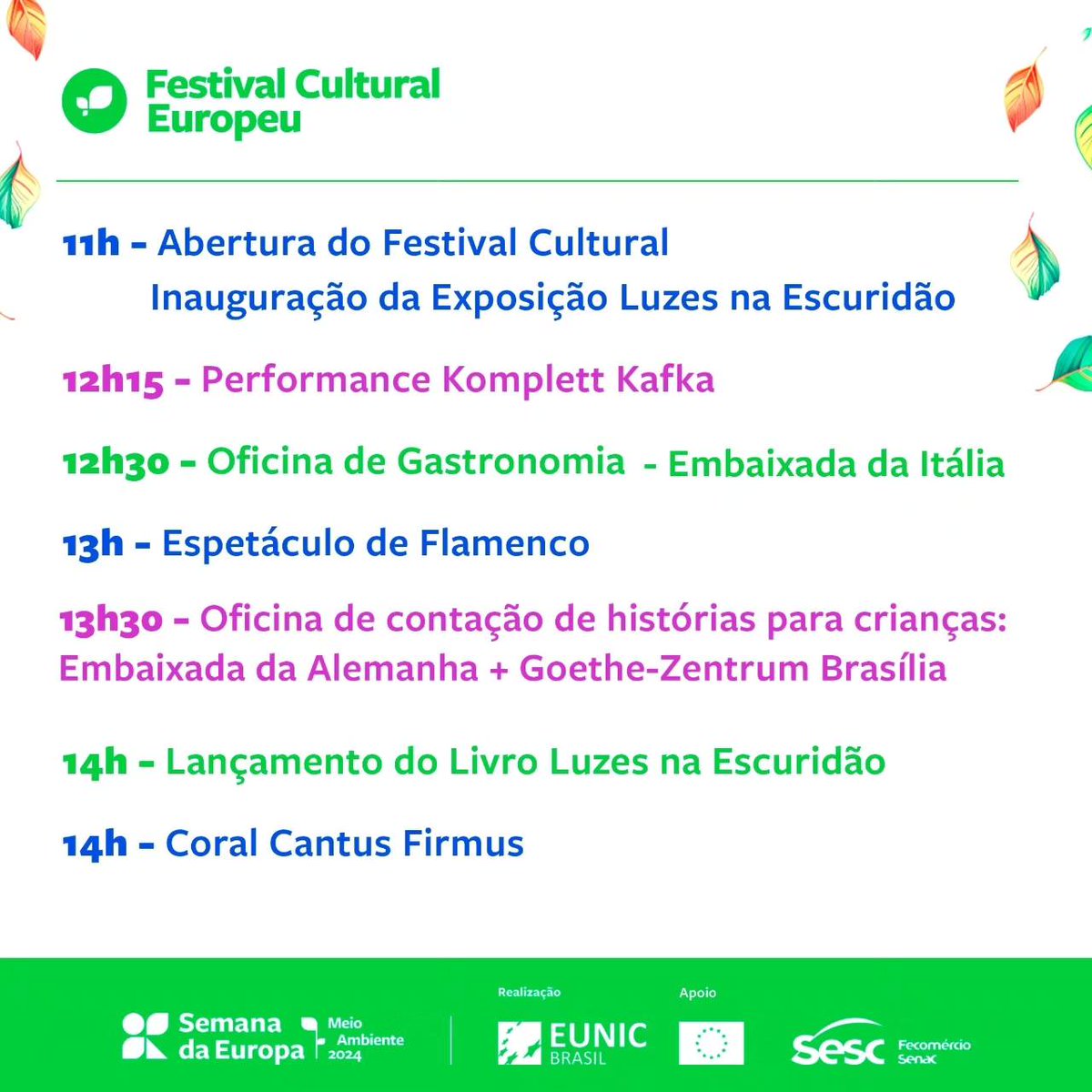 O evento terá estandes de divulgação cultural e comidas típicas, além de apresentações de música e dança, atividades infantis, oficinas gastronômicas e várias exposições .

A entrada é franca. A Semana da Europa é uma realização da EUNIC com o apoio da Delegação da @UEnoBrasil