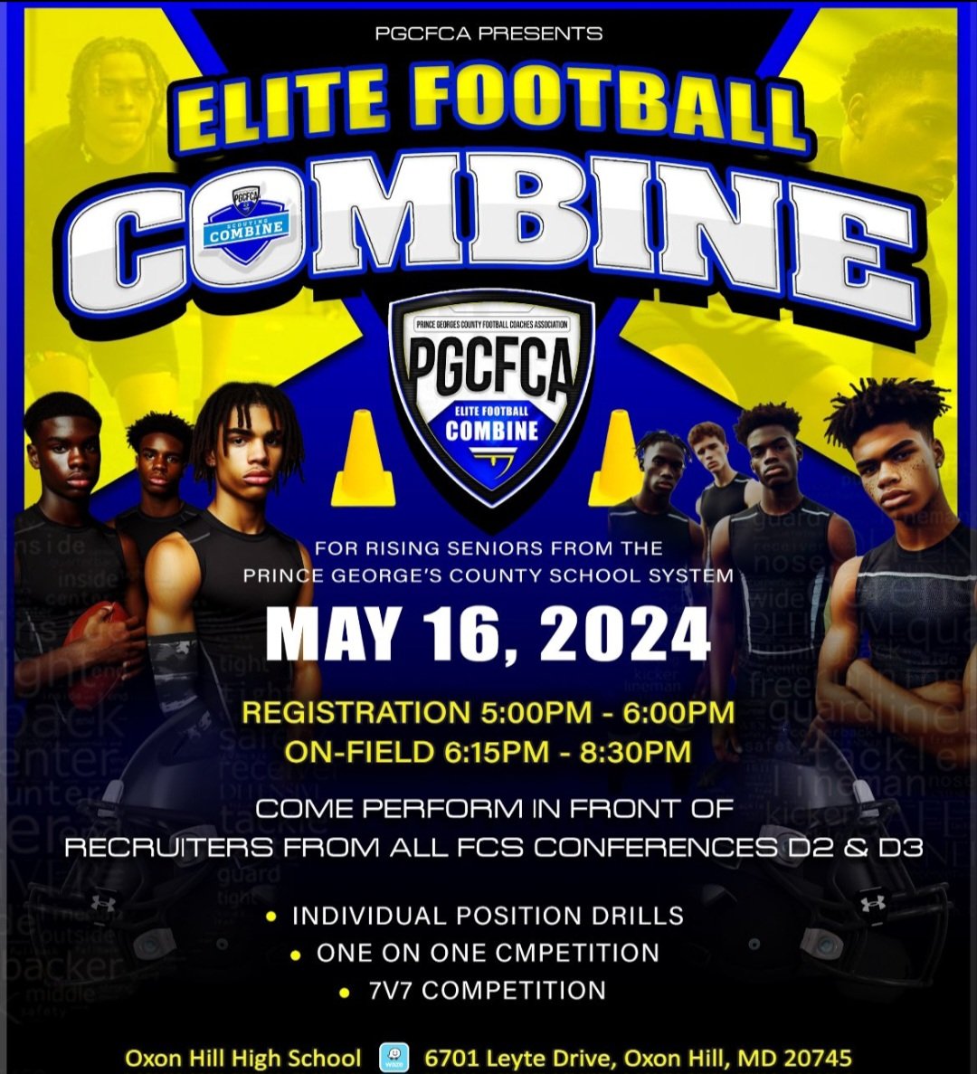 May 16th College Coaches (FCS, D-2, D-3, NAIA, C.C.) save that date to attend the PGCFCA Maryland Rising Juniors Combine at Oxon Hill HS. You can DM me or any PG County football coach for the registration link.