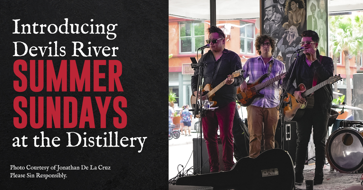 Introducing Devils River Summer Sundays at the Distillery! Happy Hour all day and live music on the patio stage. It's the ultimate Sunday Funday spot! 😎