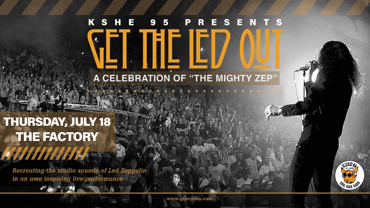 JUST ANNOUNCED : KSHE 95 welcomes @GetTheLedOut : A Celebration Of “The Mighty ZEP” at @thefactory_stl on Thursday, July 18th! KSHE PRE-SALE starts Thursday, tickets on sale Friday at 10am … details HERE --> bit.ly/3Qk96aS