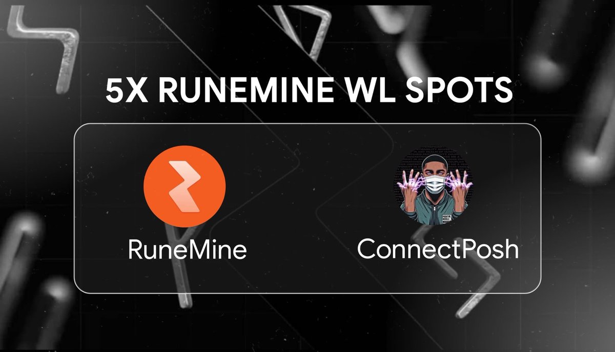 𝗥𝗨𝗡𝗘𝗠𝗜𝗡𝗘 𝗪𝗟 𝗚𝗜𝗩𝗘𝗔𝗪𝗔𝗬 🪂🎉 Partnered with @rune_mine to Give out 5X WL spots 𝗥𝗘𝗤𝗨𝗜𝗥𝗘𝗠𝗘𝗡𝗧𝗦: ▫️Follow @ConnectPosh & @rune_mine ▫️ Like & Rt ▫️Tag 3 Friends ⏰ 48 hours 𝗔𝗯𝗼𝘂𝘁 𝗥𝘂𝗻𝗲𝗠𝗶𝗻𝗲: Runemine pioneers the realm of Runes with