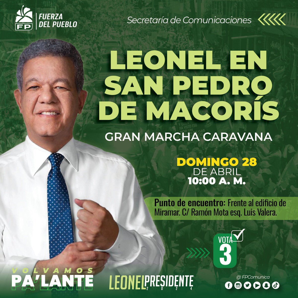 El próximo presidente de la República Dominicana, Dr. Leonel Fernández visitará la provincia de San Pedro de Macorís. Marcha Caravana 🗓️ Domingo 28 ⏰10 a.m. @LeonelFernandez - @FPcomunica Volvamos al Progreso #VolvamosPaLante #FuerzaDelPueblo #LeonelFernández #Vota3