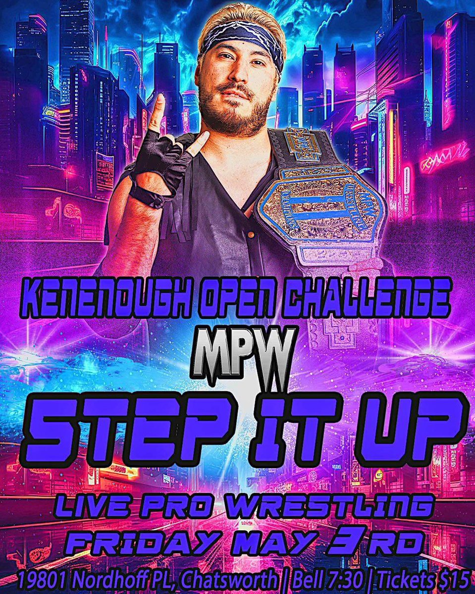 Match announcement 📣 Friday 5/3 MPW Step it Up! Kenenough open challenge!