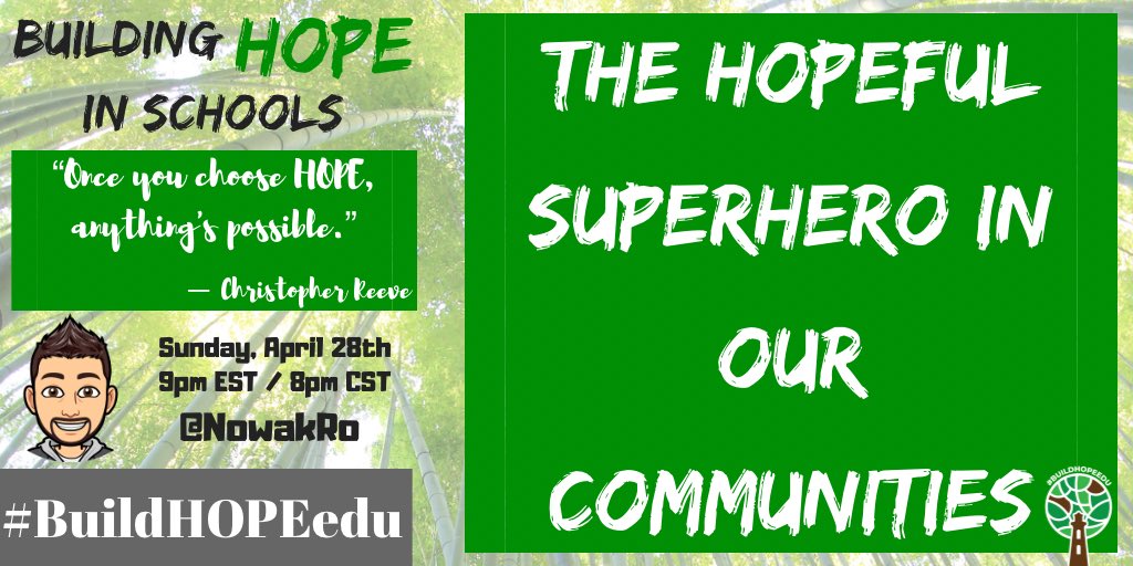 Please join us tonight, Sunday, April 28th @ 9pm EST/8pm CST for #BuildHOPEedu as we celebrate the HOPEful Superhero in our Communities.

Because we all know incredible heroes. 

#CodeBreaker #sunchat #teachpos #gratefulEDU #LeadLAP #edchst #tlap #JoyfulLeaders #education