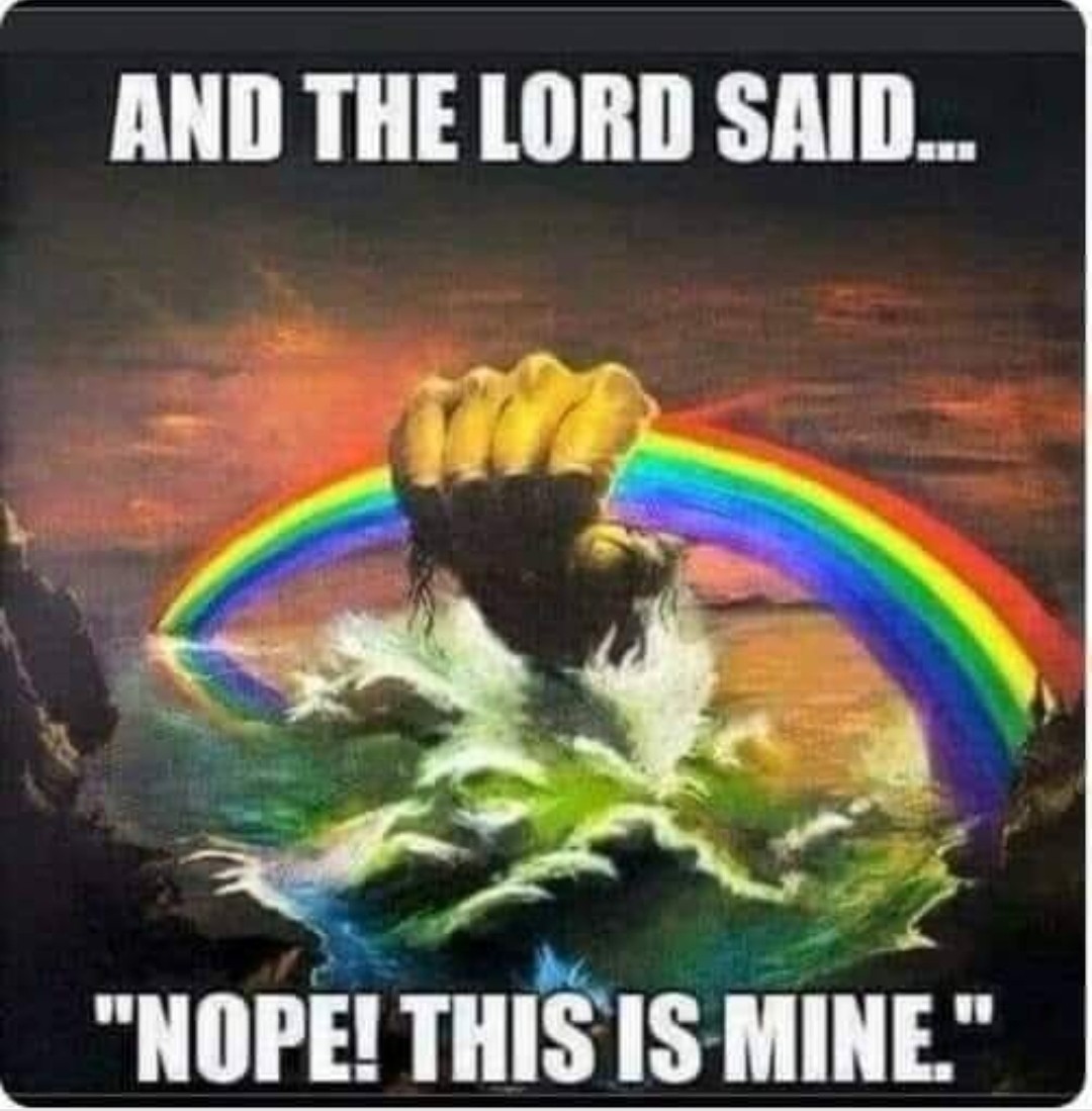 The rainbow belongs to the Lord.