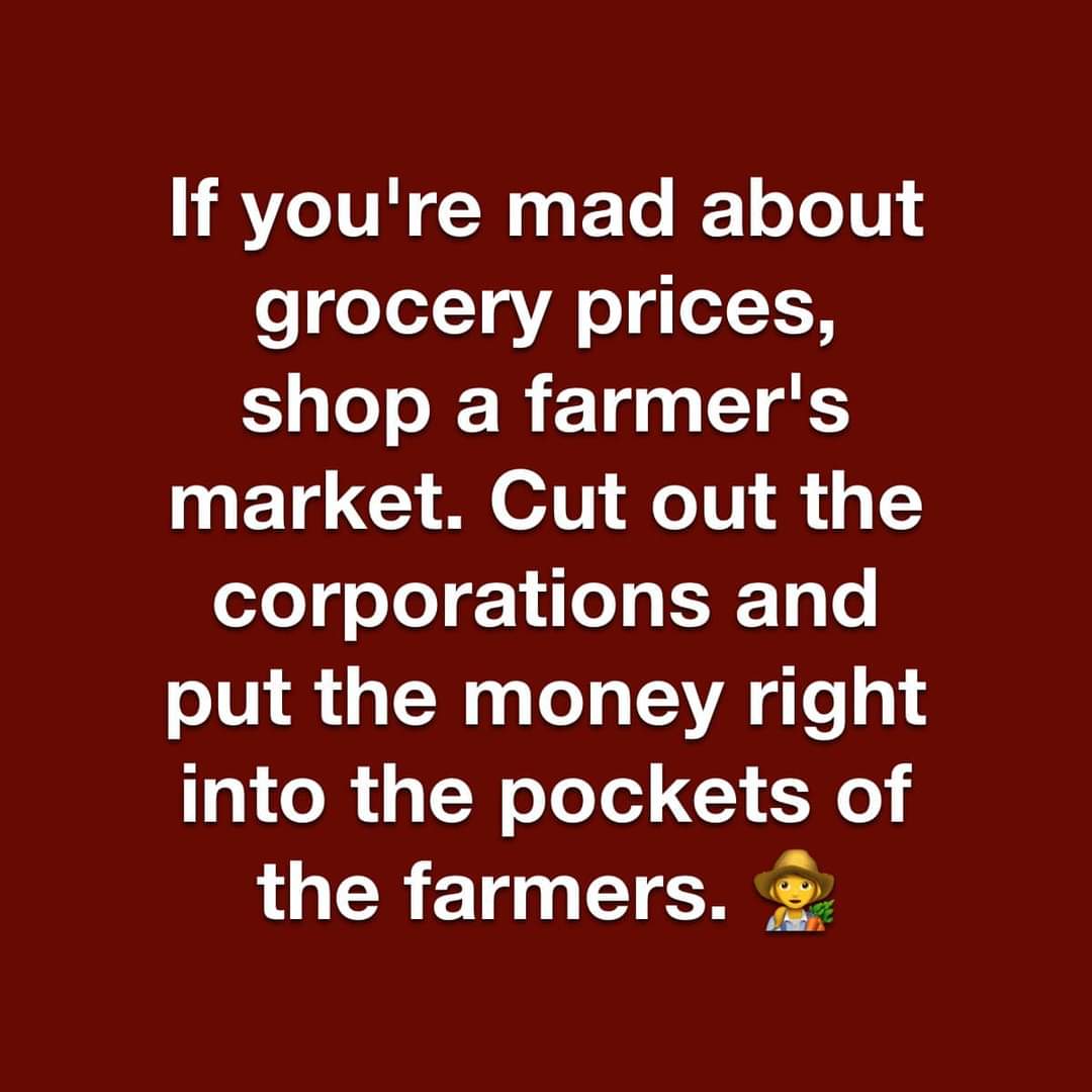 Truth! 💯 #FarmersMarket 👩‍🌾