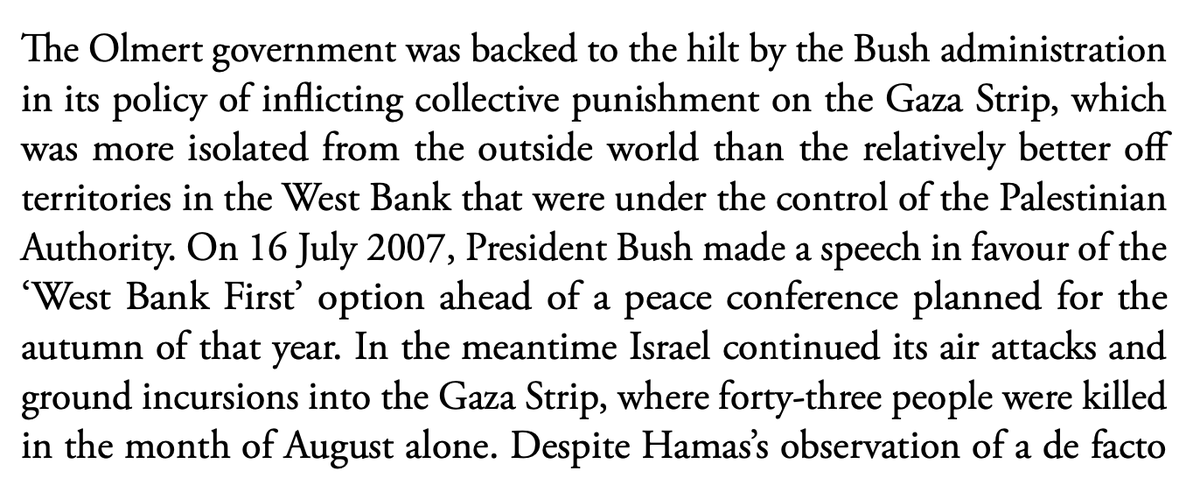 A description of G. W. Bush's policy w/regard to inflicting collective punishment on the people of Gaza circa summer 2007. The US is deeply & historically implicated in the genocide. Will haunt future generations forever. Source: Filiu, Gaza: A History (2014), p.312.