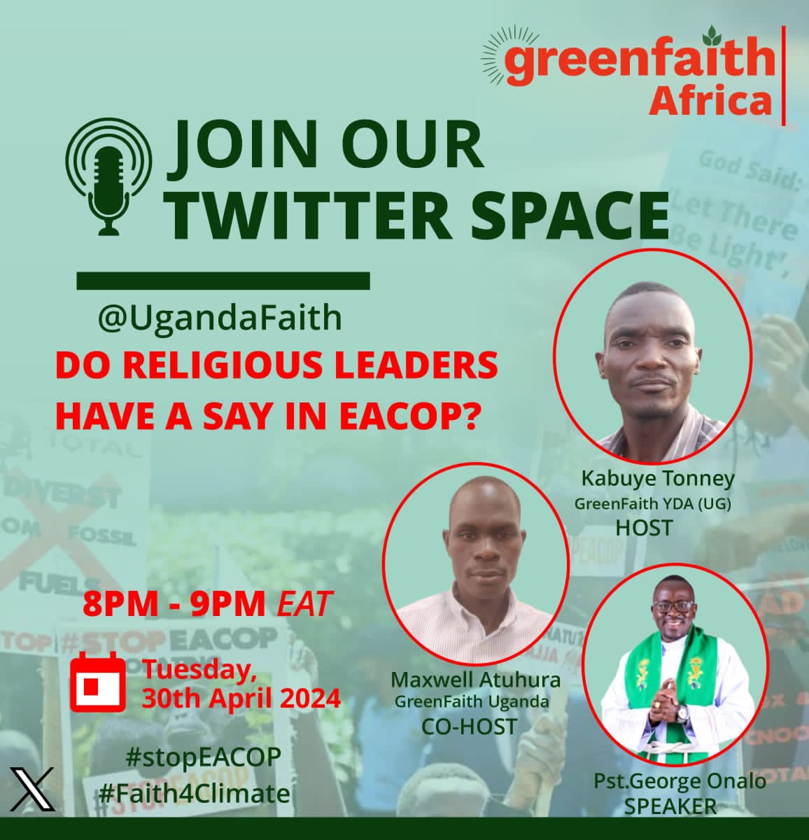 Don't miss this conversation!!! Title: Do Religious Leaders Have a Say in EACOP Date: 30th April 2024 Time: 8:00 PM (E.A.T) Space: @UgandaFaith #StopEACOP #Faiths4Climate @GreenFaith_Afr @greenfaithworld @KTonney88246