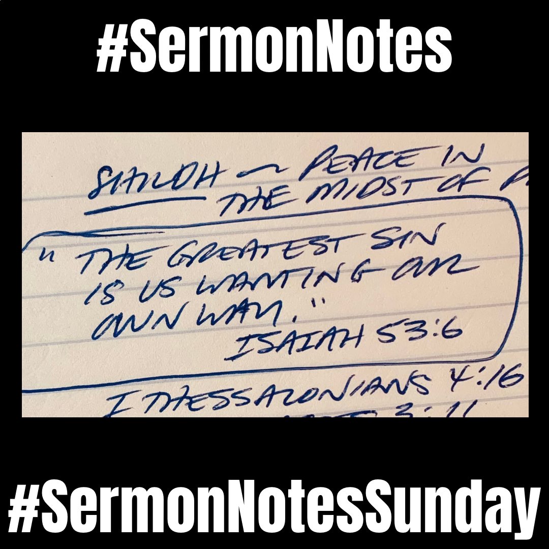 “The greatest sin is us wanting our own way.” Brother Butch Ikels’ comment on Isaiah 53:6 #SermonNotes #SermonNotesSunday